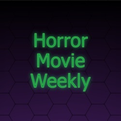 Podcast Episodes Archives - Horror Movie Weekly