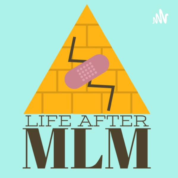 Life After MLM Artwork