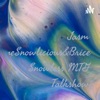 JasmineSnowlicious&Brice Snowless MTG Talkshow artwork
