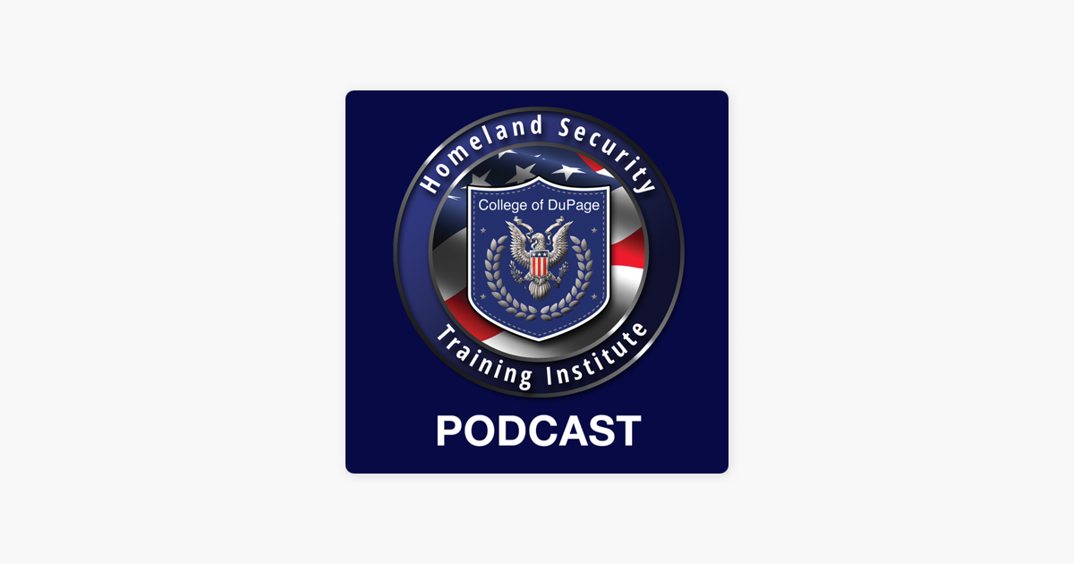 ‎Homeland Security Training Institute Podcast on Apple Podcasts