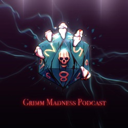 Grimm Madness Podcast