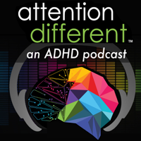 Attention Different | an ADHD podcast podcast
