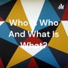 Who Is Who And What Is What? artwork