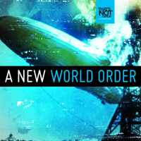 A New World Order podcast