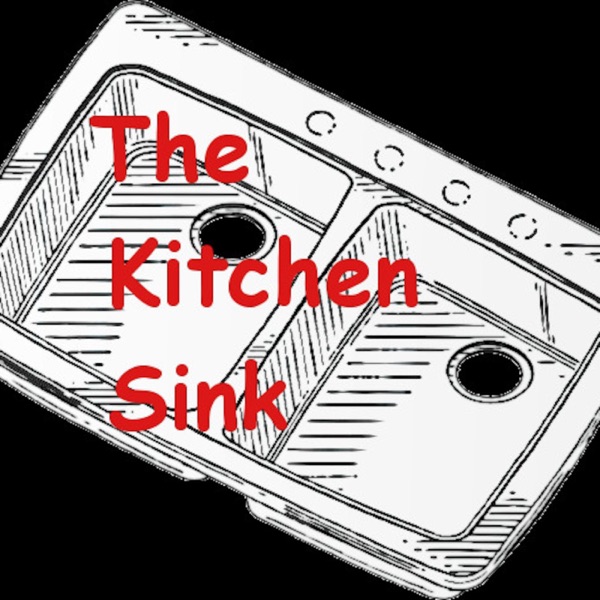 TheKitchenSink's Podcast Artwork