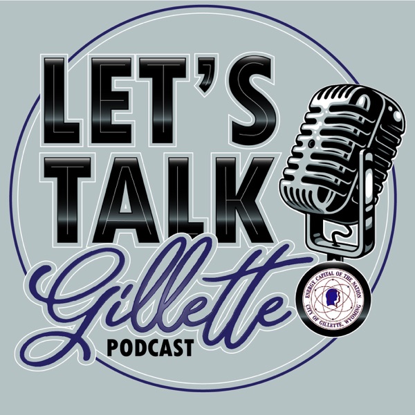 Let's Talk Gillette Artwork
