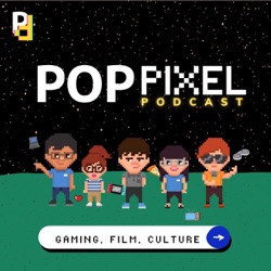 Pop Pixel PH Podcast Episode 119 - The Last of Us so far...