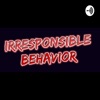 Irresponsible Behavior  artwork