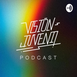 Visión Juvenil Podcast