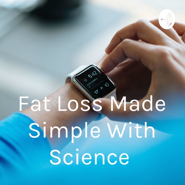 Fat Loss Made Simple With Science Artwork