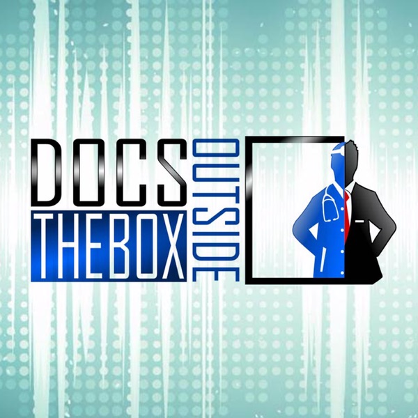 Docs Outside The Box - Ordinary Doctors Doing Extraordinary Things Artwork