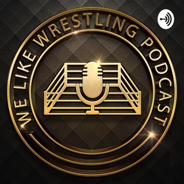 We Like Wrestling Podcast Artwork