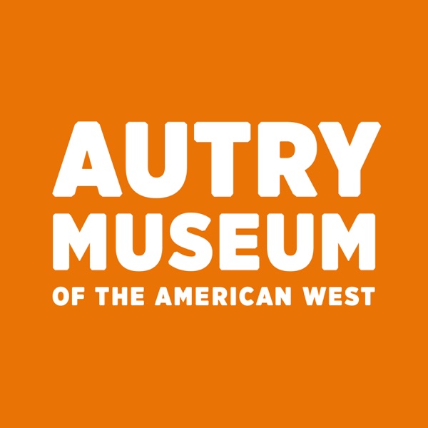 Autry Museum Podcast Artwork