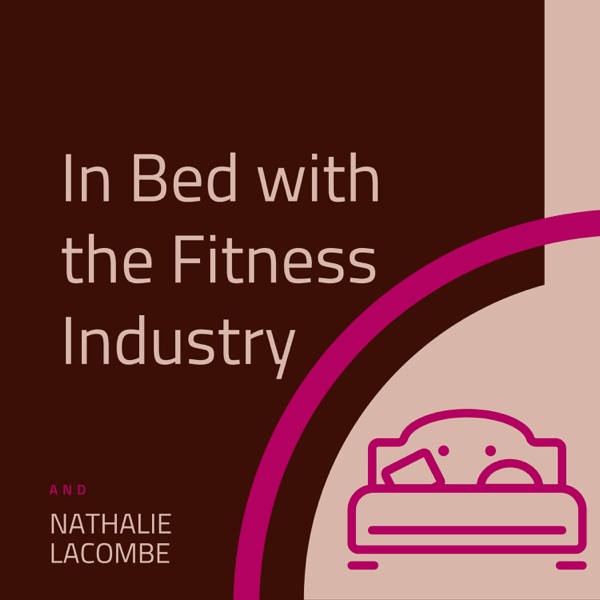 In Bed with the Fitness Industry Artwork