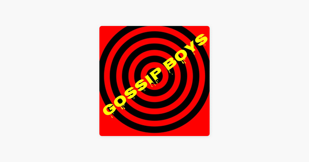 ‎Gossip Boys Sur Apple Podcasts