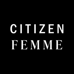 Citizen Femme's Podcast - Passport to...