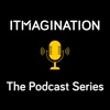 ITMAGINATION - The Podcast Series artwork