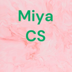 Miya CS