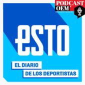 Esto, el diario de los deportistas - Podcast OEM