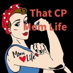 That CP Mom Life