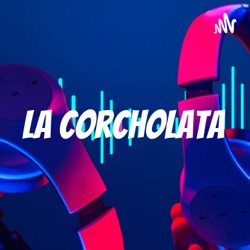 La Corcholata 