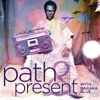 Path & Present w/Baraka Blue - Baraka Blue