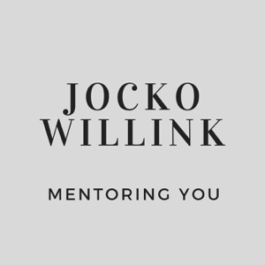 Jocko Willink Mentoring You