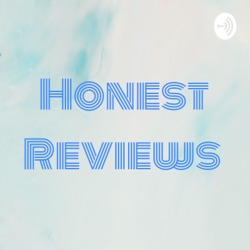 Honest Reviews 