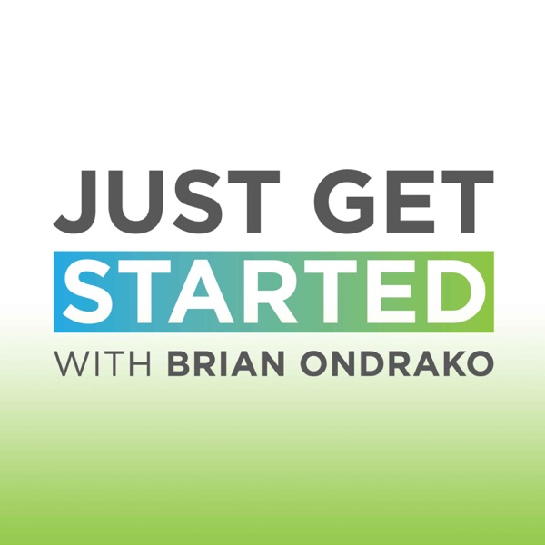 Just Get Started Podcast Artwork