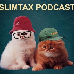 The Slimtax Podcast