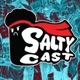 Saltycast