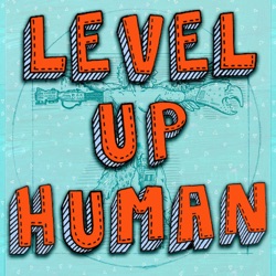 Level Up Human S2E9 - Snake skin