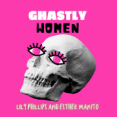 Ghastly Women - Turtle Canyon Comedy