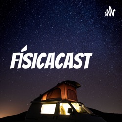 FÍSICACAST