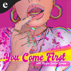 You Come First with Megan Barton-Hanson