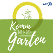Komm mit in den Garten - Der MDR Garten-Podcast - Mitteldeutscher Rundfunk