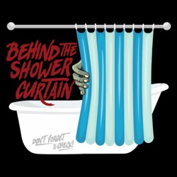 Behind The Shower Curtain