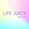 Life Juicy artwork