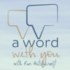 A Word With You - Ron Hutchcraft Ministries, Inc.