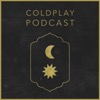 Coldplay Podcast