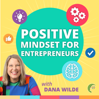 Positive Mindset for Entrepreneurs from The Mind Aware podcast