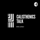 Calisthenics Talk 