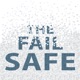 The Fail Safe