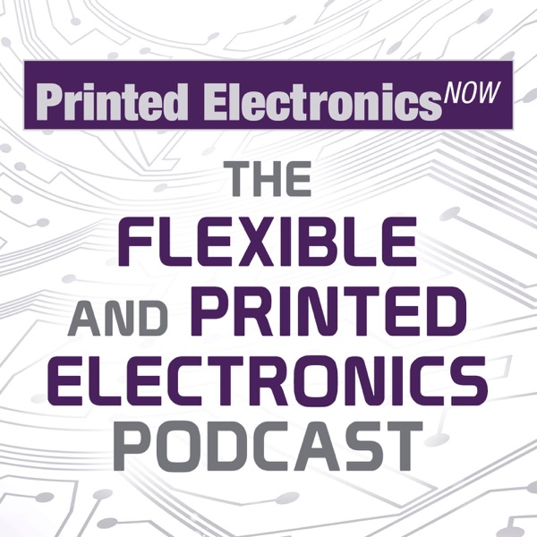 The Flexible And Printed Electronics Podcast Artwork