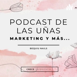 PODCAST DE LAS UÑAS