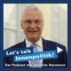 Echt. Mehr. Bayern. ‚Let’s Talk Innenpolitik‘ mit Joachim Herrmann