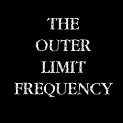 The Outer Limit Frequency - Weird Young Britannia - 03-10-2022