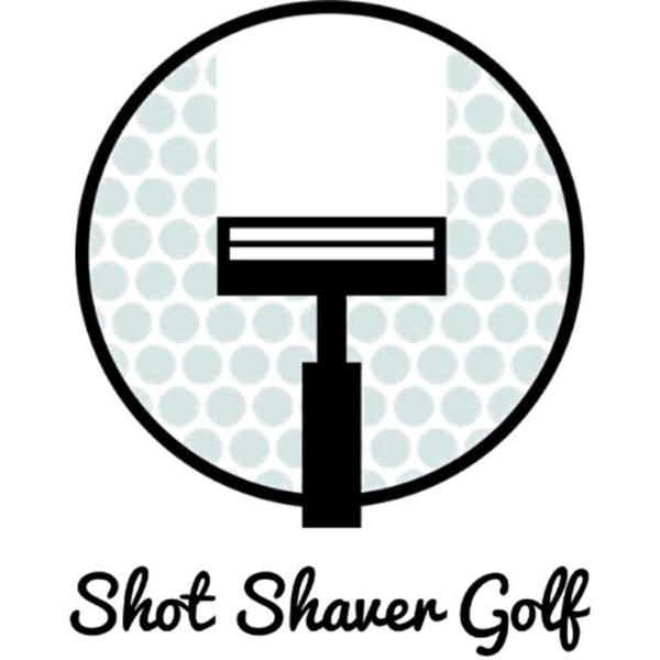 The Shot Shaver Golf Podcast Artwork
