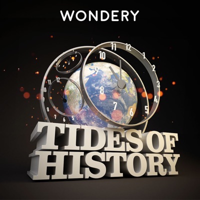 Tides of History:Wondery /  Patrick Wyman