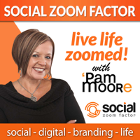 Social Media Zoom Factor with Pam Moore | Social Media Marketing | Branding |Business | Entrepreneur | Small Business | Digit podcast